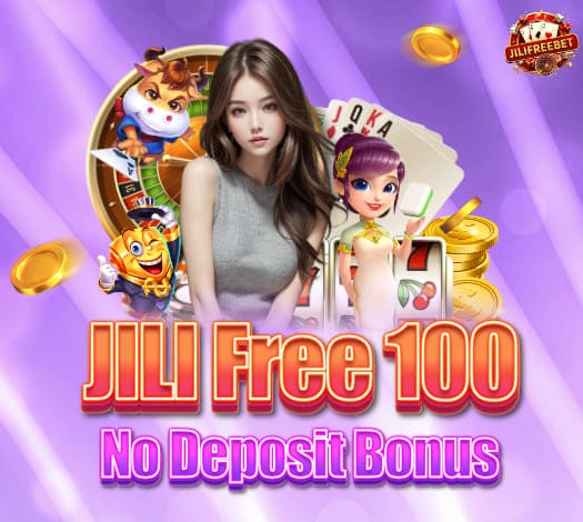 JILI Free 100 No Deposit Bonus of 2025