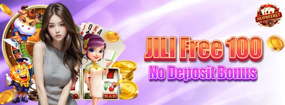 jili free 100 no deposit