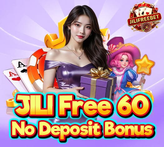 JILI Free 60 PHP Bonus in Philippines