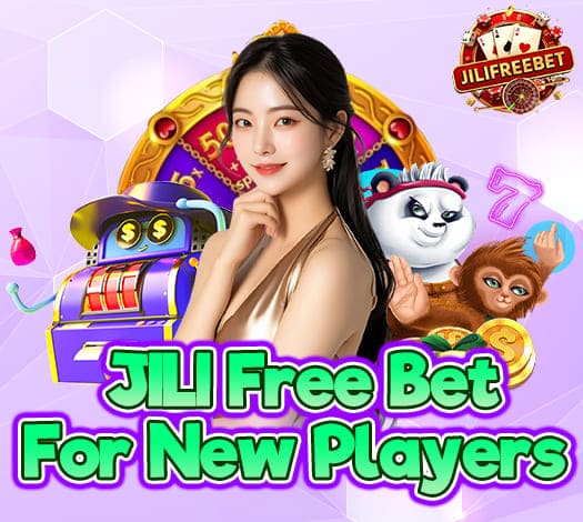 JILI Free Bet New Bonus 100 Pesos